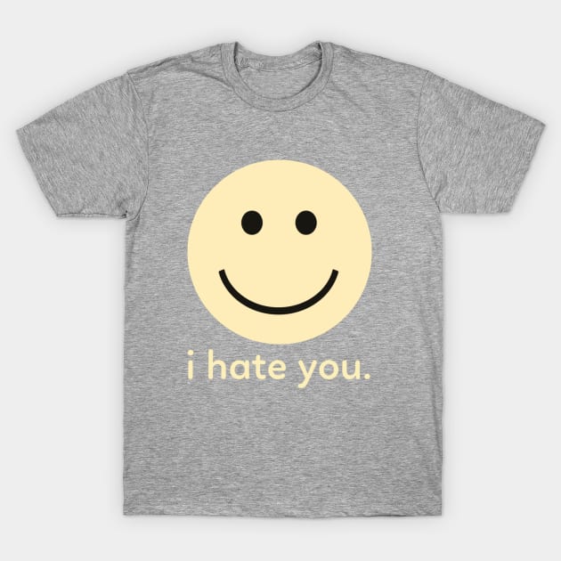 H8 is GR8 T-Shirt by FolkBloke